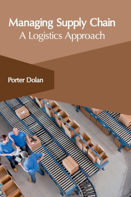 Book cover of: Managing Supply Chain: A Logistics Approach