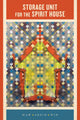 Book cover of: Storage Unit for the Spirit House. By: Maw Shein Win