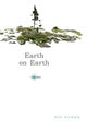 Book cover of: Earth on Earth. By: Bin Ramke