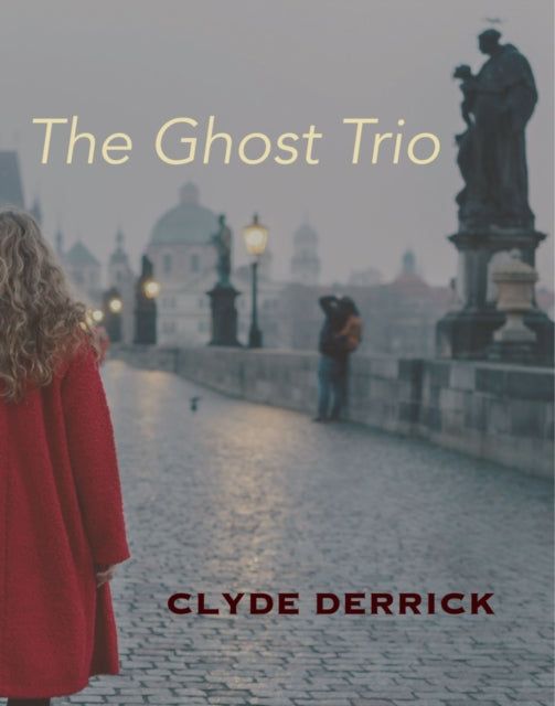 Book cover of: Ghost Trio. By: Clyde Derrick