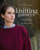 Book cover of: Knitting Ganseys, Revised and Updated. By: Beth Brown-Reinsel