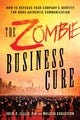 Book cover of: Zombie Business Cure. By: Julie Lellis