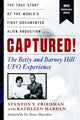 Book cover of: Captured! The Betty and Barney Hill UFO Experience (60th Anniversary Edition). By: Stanton T. Friedman
