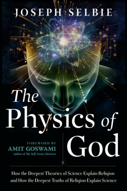 Book cover of: Physics of God. By: Joseph Selbie