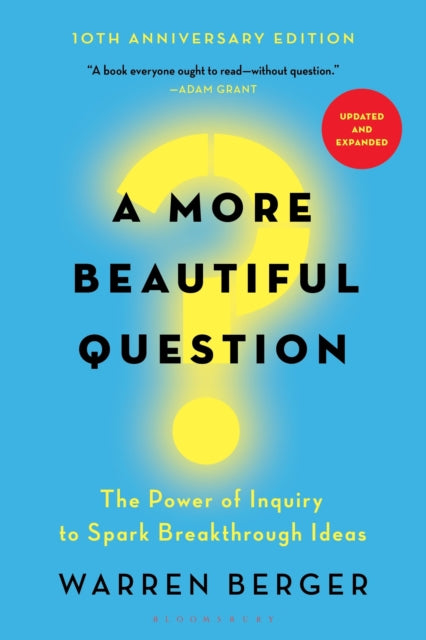 Book cover of: More Beautiful Question. By: Warren Berger