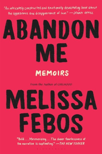 Book cover of: Abandon Me. By: Melissa Febos