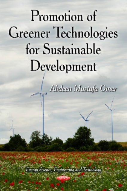 Book cover of: Promotion of Greener Technologies for Sustainable Development. By: Abdeen Mustafa Omer