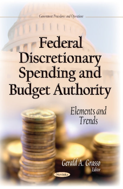 Book cover of: Federal Discretionary Spending & Budget Authority. By: Gerald A. Grasso
