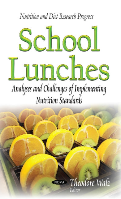 Book cover of: School Lunches. By: Theodore Walz