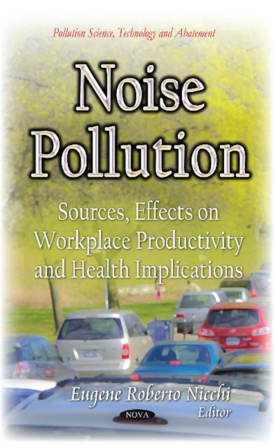Book cover of: Noise Pollution. By: Eugene Roberto Nicchi