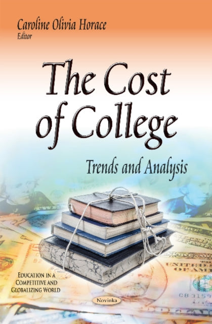 Book cover of: Cost of College. By: Caroline Olivia Horace