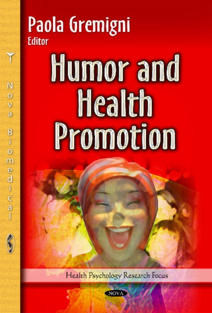 Book cover of: Humor and Health Promotion. By: Paola Gremigni
