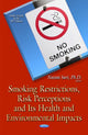 Book cover of: Smoking Restrictions, Risk Perceptions and Its Health and Environmental Impacts. By: Nazmi Sari