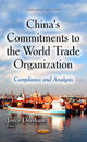 Book cover of: China's Commitments to the World Trade Organization. By: Joyce Dersham
