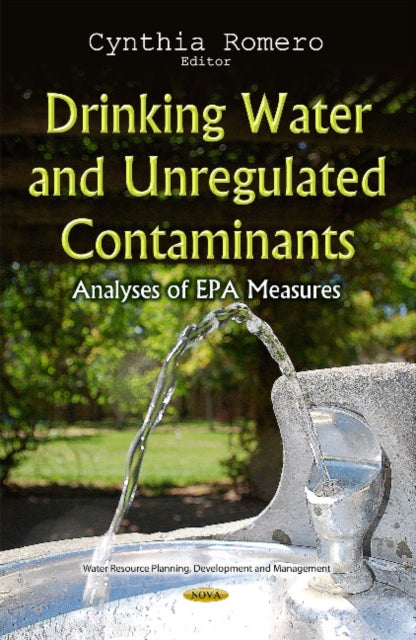 Book cover of: Drinking Water & Unregulated Contaminants. By: Cynthia Romero