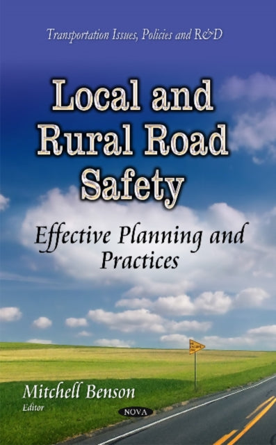 Book cover of: Local & Rural Road Safety. By: Mitchell Benson