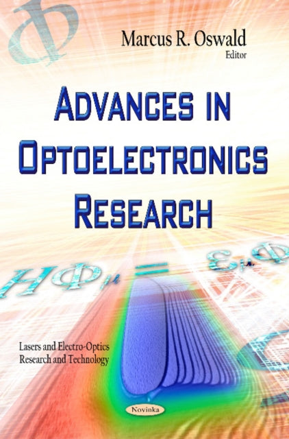 Book cover of: Advances in Optoelectronics Research. By: Marcus R. Oswald