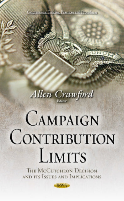 Book cover of: Campaign Contribution Limits. By: Allen Crawford