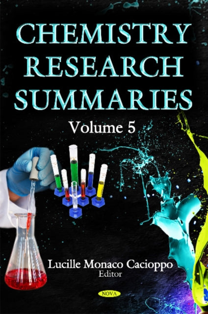 Book cover of: Chemistry Research Summaries. Volume 5. By: Lucille Monaco Cacioppo