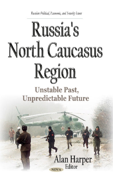 Book cover of: Russia's North Caucasus Region. By: Alan Harper