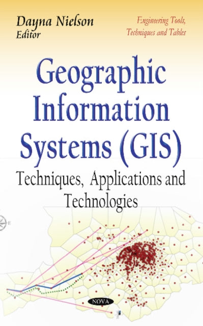 Book cover of: Geographic Information Systems (GIS). By: Dayna Nielson