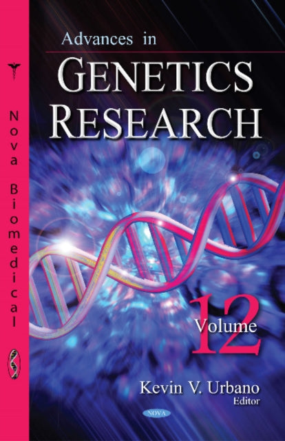 Book cover of: Advances in Genetics Research. Volume 12. By: Kevin V. Urbano