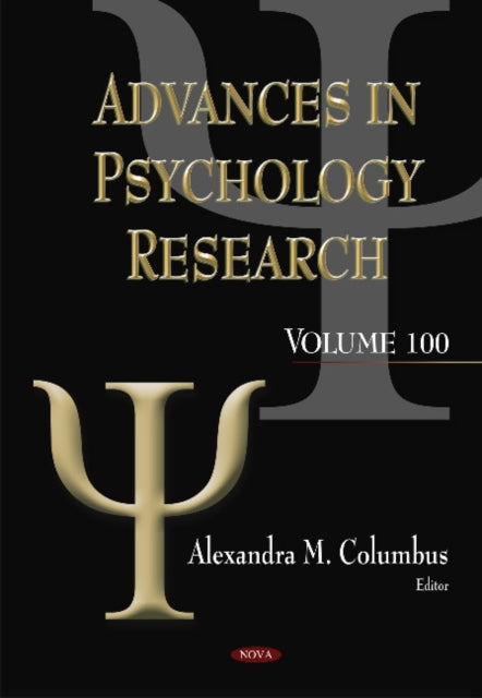 Book cover of: Advances in Psychology Research. Volume 100. By: Alexandra M. Columbus