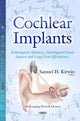 Book cover of: Cochlear Implants. By: Samuel H. Kirwin