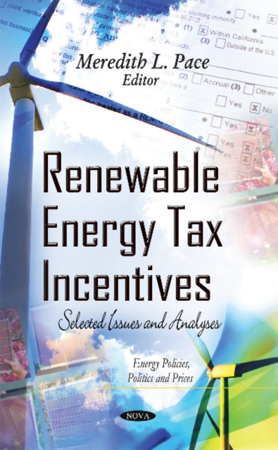 Book cover of: Renewable Energy Tax Incentives. By: Meredith L. Pace