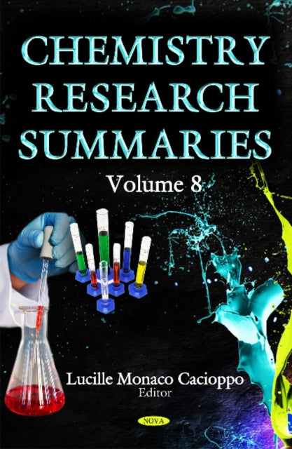 Book cover of: Chemistry Research Summaries. Volume 8. By: Lucille Monaco Cacioppo