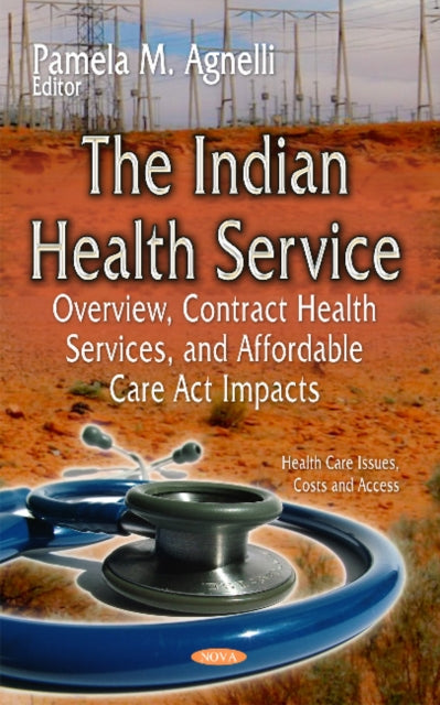 Book cover of: Indian Health Service. By: Pamela M. Agnelli