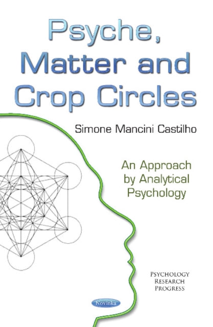 Book cover of: Psyche, Matter & Crop Circles. By: Simone Mancini Castilho