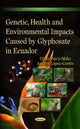 Book cover of: Genetic, Health & Environmental Impacts Caused by Glyphosate in Ecuador. By: Cesar Paz-y-Mino