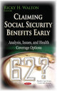 Book cover of: Claiming Social Security Benefits Early. By: Ricky H. Walton
