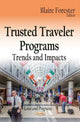 Book cover of: Trusted Traveler Programs. By: Blaire Forester