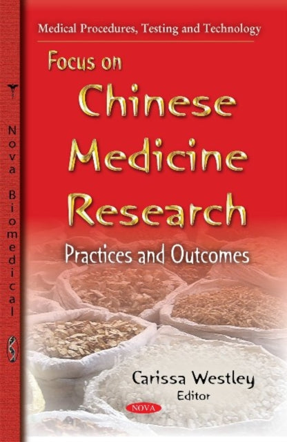 Book cover of: Focus on Chinese Medicine Research. By: Carissa Westley
