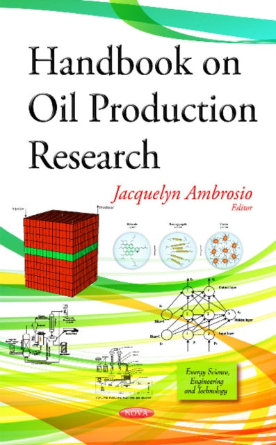 Book cover of: Handbook on Oil Production Research. By: Jacquelyn Ambrosio