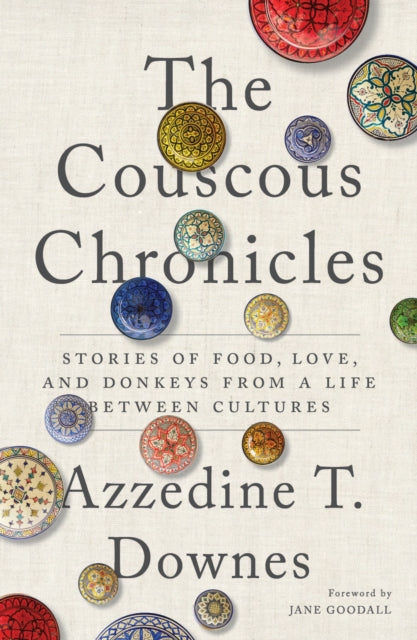 Book cover of: Couscous Chronicles. By: Azzedine Downes