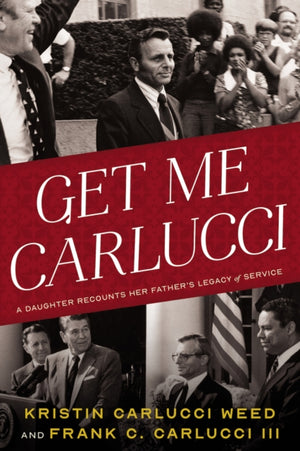 Get Me Carlucci, A Daughter Recounts Her Father's Legacy of Service