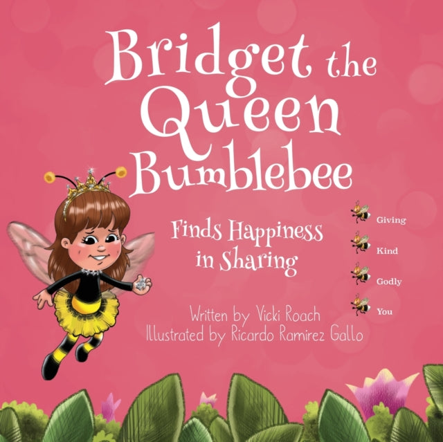 Book cover of: Bridget the Queen Bumblebee