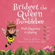 Book cover of: Bridget the Queen Bumblebee