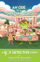 Book cover of: Ode to a Grecian Toad. By: Oswald St Benedict
