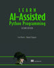 Book cover of: Learn AI-Assisted Python Programming, Second Edition. By: LEO PORTER