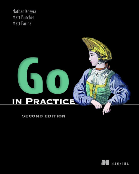 Go in Practice, Second Edition