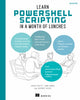 Book cover of: Learn PowerShell Scripting in a Month of Lunches, Second Edition. By: JAMES PETTY