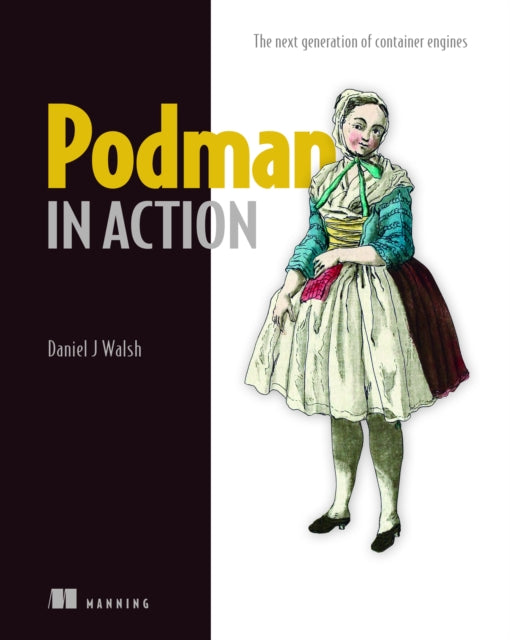 Book cover of: Podman in Action. By: WALSH, DANIEL