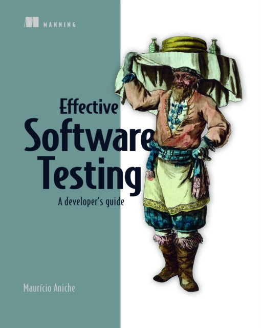Book cover of: Effective Software Testing. By: ANICHE, MAURICO