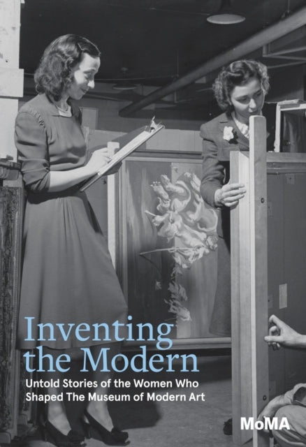 Book cover of: Inventing the Modern. By: Ann Temkin