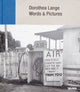 Book cover of: Dorothea Lange: Words + Pictures. By: Dorothea Lange
