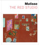 Book cover of: Matisse: The Red Studio. By: Henri Matisse